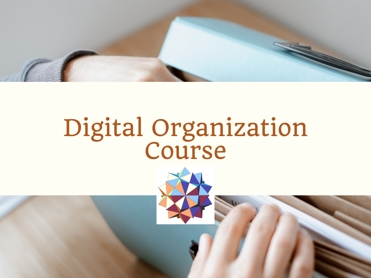 Digital Organization Course Cover